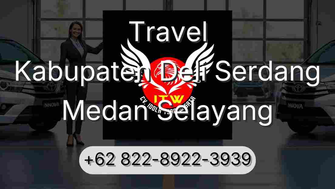 Travel Kabupaten Deli Serdang Medan Selayang