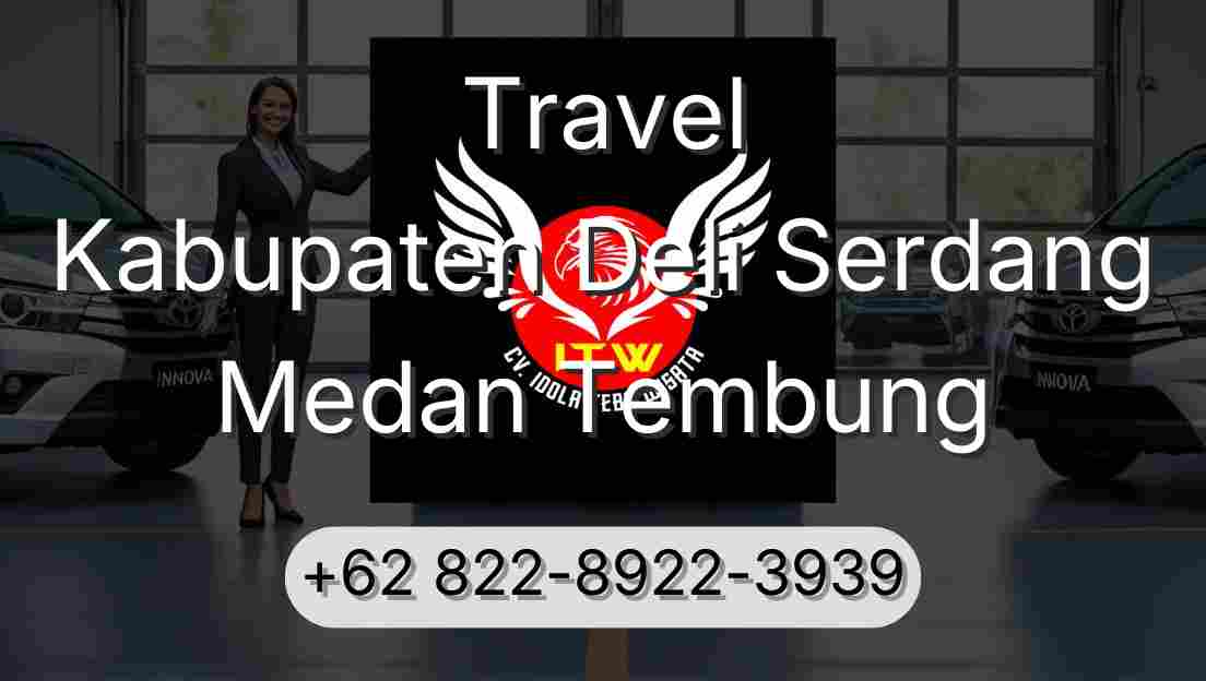 Travel Kabupaten Deli Serdang Medan Tembung