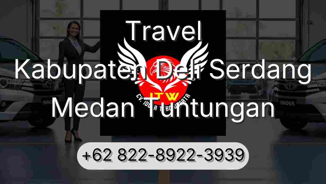 Travel Kabupaten Deli Serdang Medan Tuntungan
