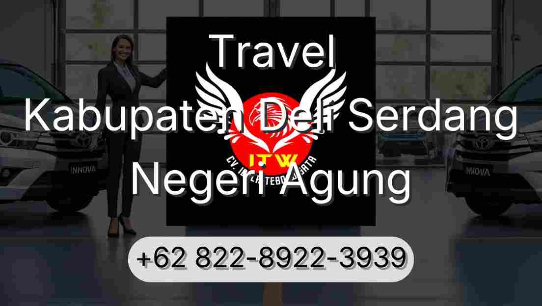 Travel Kabupaten Deli Serdang Negeri Agung