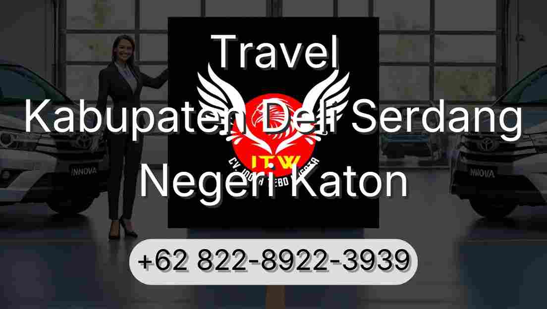 Travel Kabupaten Deli Serdang Negeri Katon