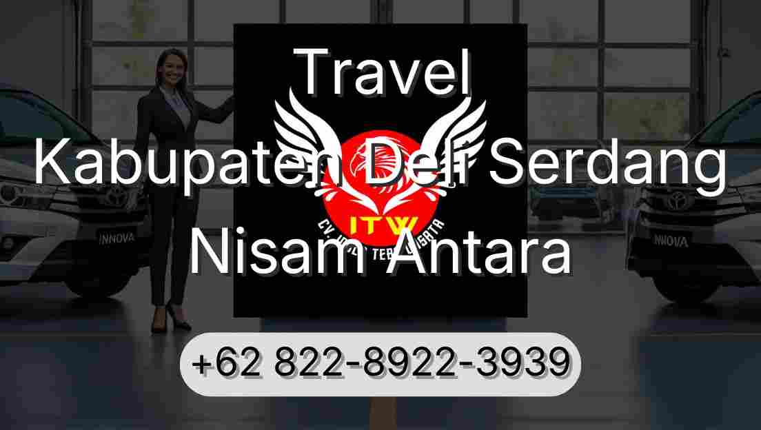 Travel Kabupaten Deli Serdang Nisam Antara