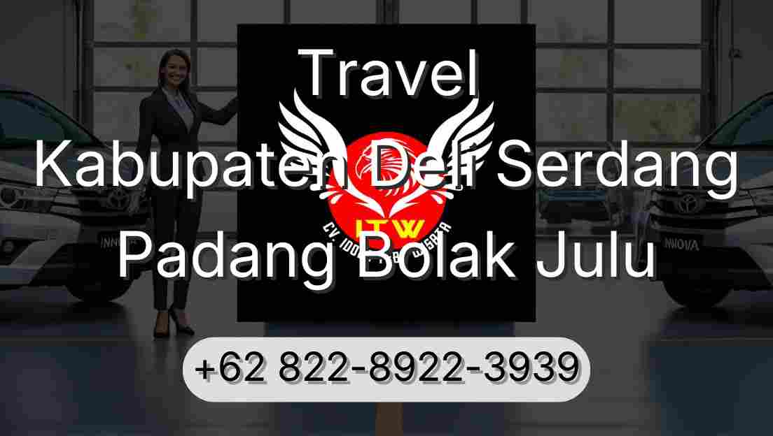 Travel Kabupaten Deli Serdang Padang Bolak Julu