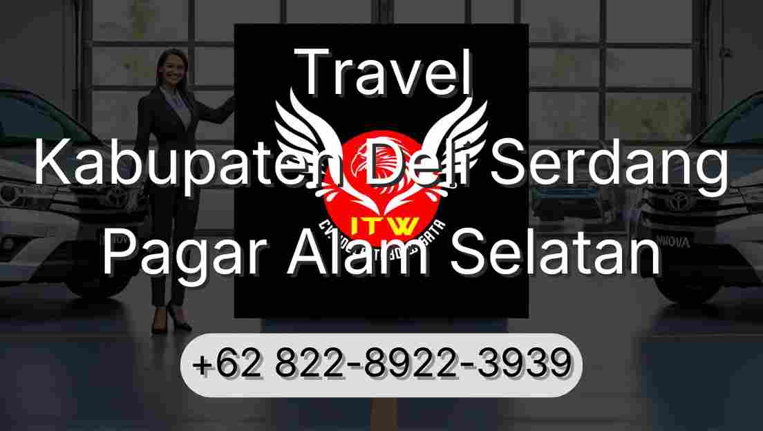 Travel Kabupaten Deli Serdang Pagar Alam Selatan