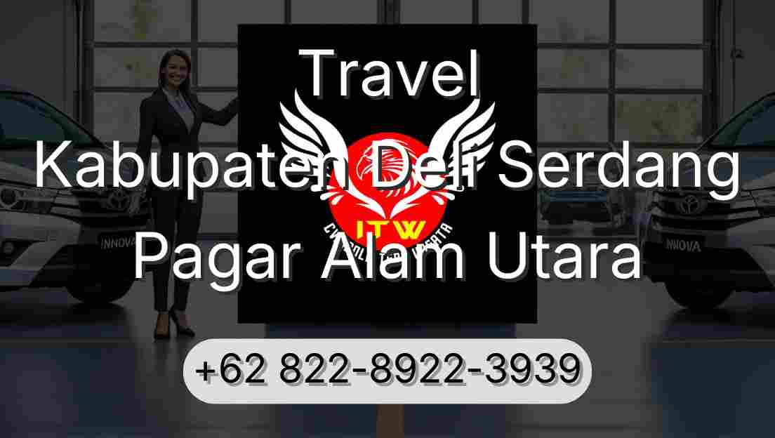 Travel Kabupaten Deli Serdang Pagar Alam Utara