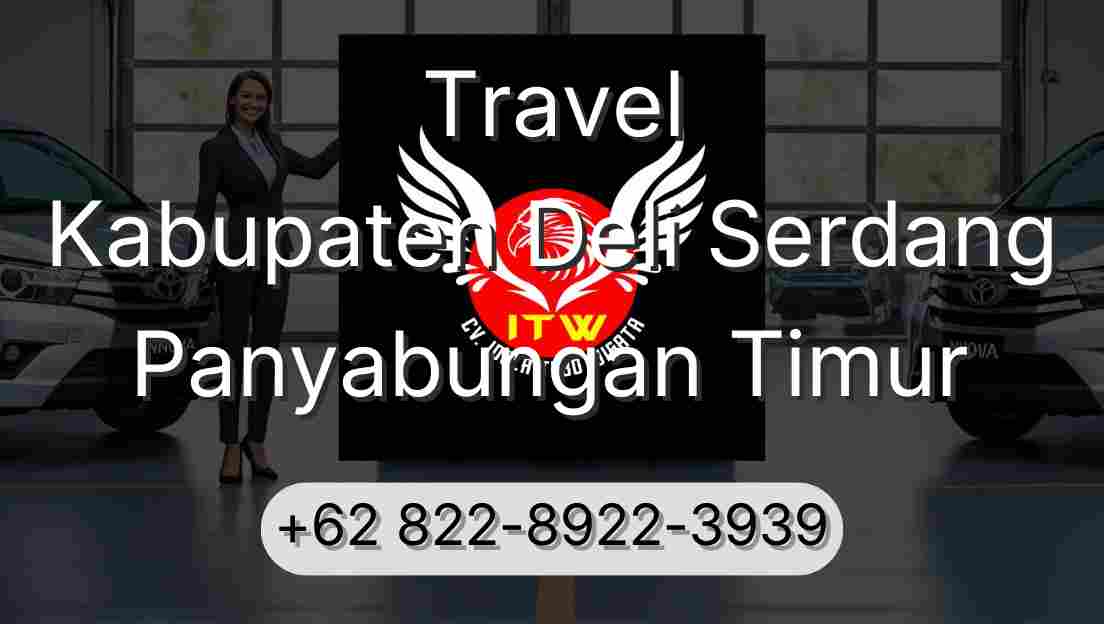 Travel Kabupaten Deli Serdang Panyabungan Timur