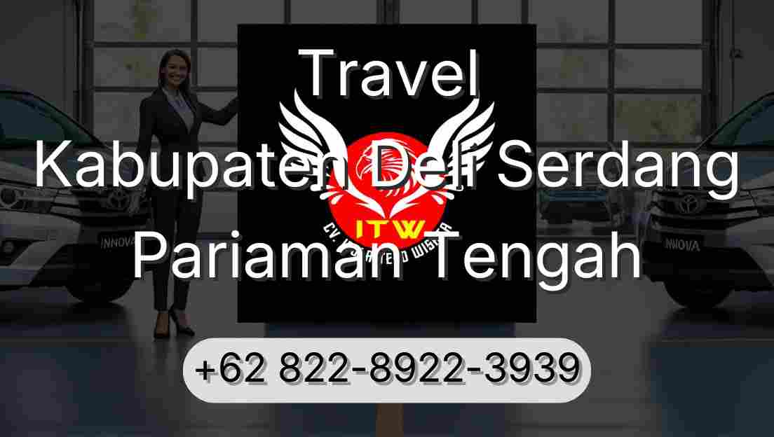 Travel Kabupaten Deli Serdang Pariaman Tengah