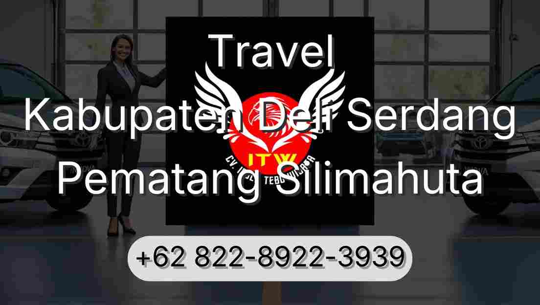 Travel Kabupaten Deli Serdang Pematang Silimahuta