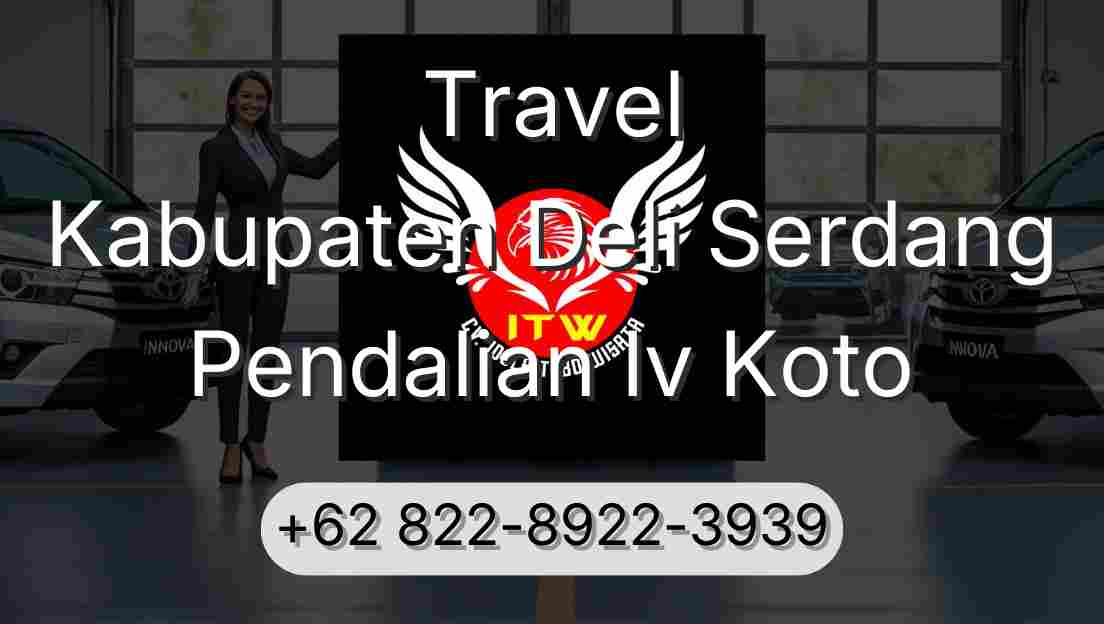 Travel Kabupaten Deli Serdang Pendalian Iv Koto