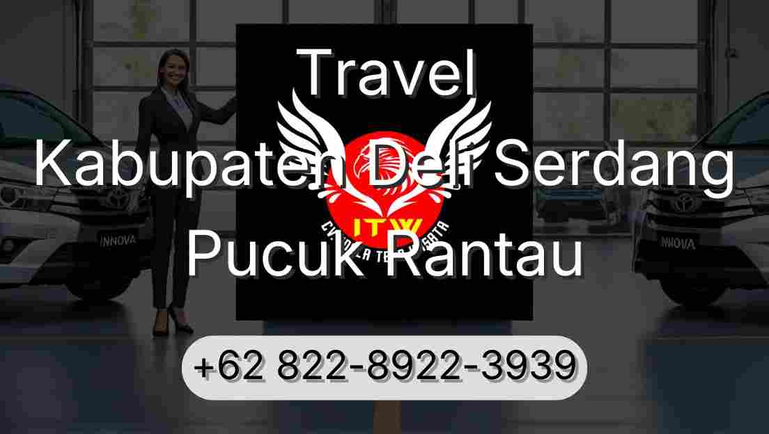 Travel Kabupaten Deli Serdang Pucuk Rantau