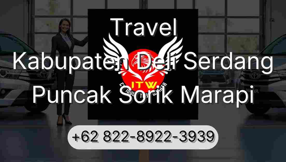 Travel Kabupaten Deli Serdang Puncak Sorik Marapi