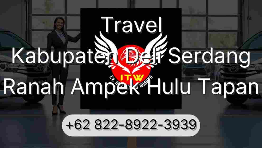Travel Kabupaten Deli Serdang Ranah Ampek Hulu Tapan