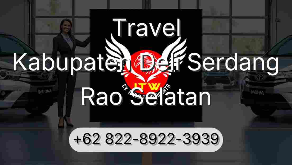 Travel Kabupaten Deli Serdang Rao Selatan