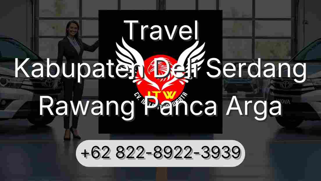 Travel Kabupaten Deli Serdang Rawang Panca Arga