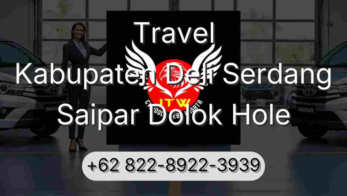 Travel Kabupaten Deli Serdang Saipar Dolok Hole