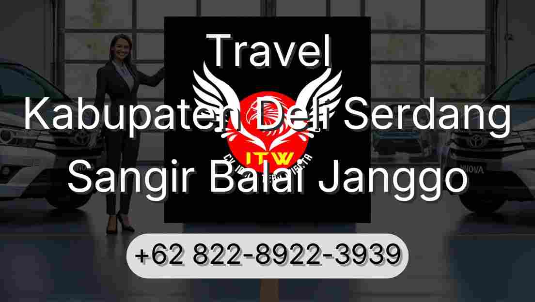 Travel Kabupaten Deli Serdang Sangir Balai Janggo