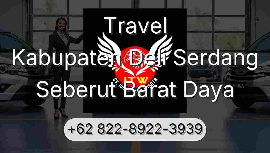 Travel Kabupaten Deli Serdang Seberut Barat Daya