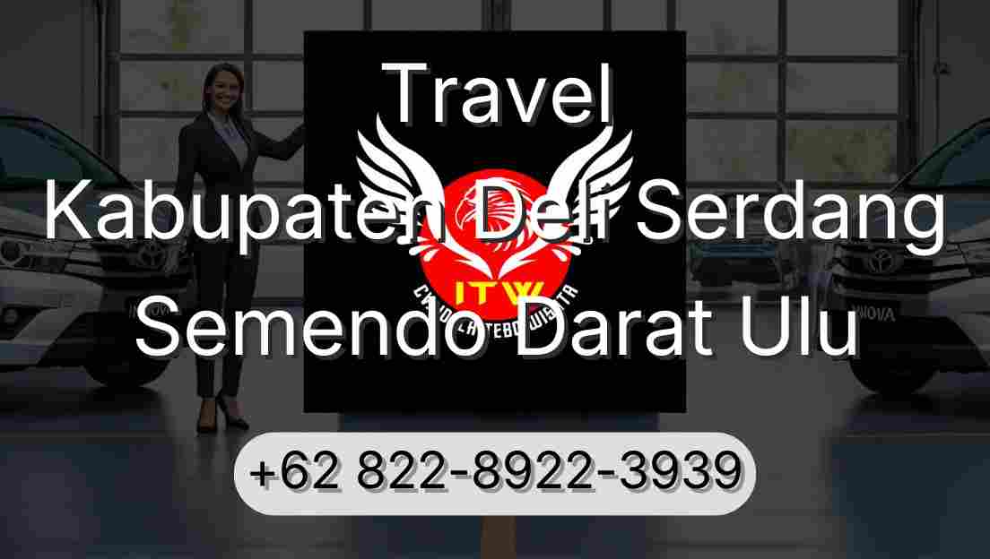 Travel Kabupaten Deli Serdang Semendo Darat Ulu