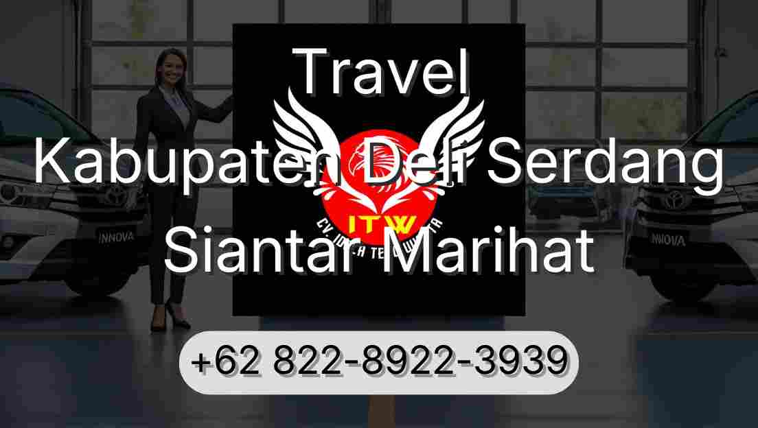 Travel Kabupaten Deli Serdang Siantar Marihat