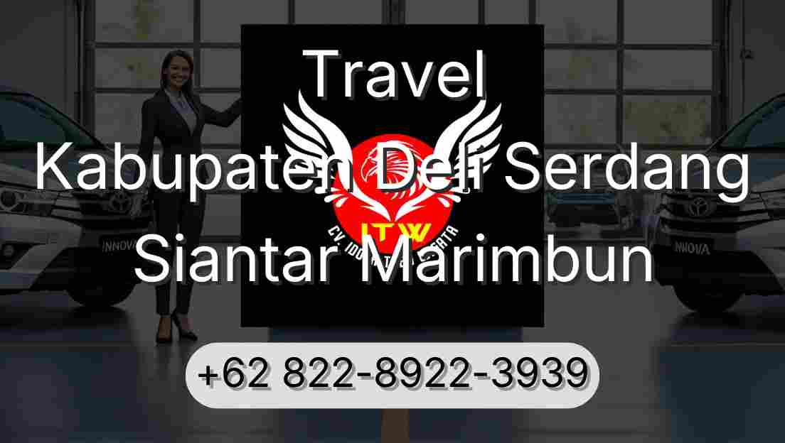 Travel Kabupaten Deli Serdang Siantar Marimbun