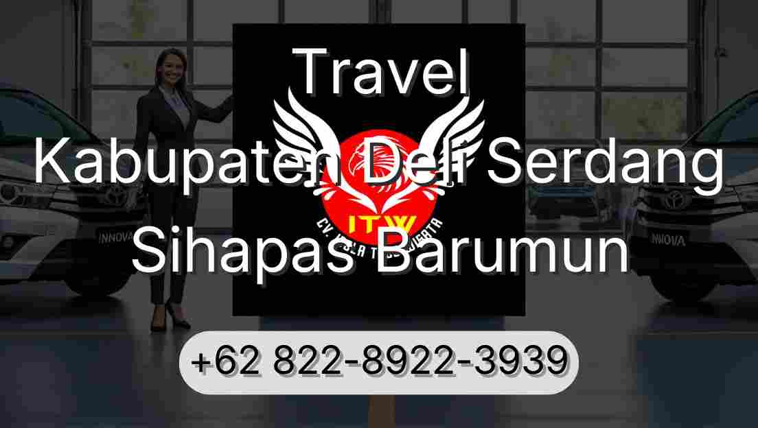 Travel Kabupaten Deli Serdang Sihapas Barumun