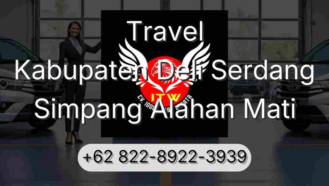 Travel Kabupaten Deli Serdang Simpang Alahan Mati