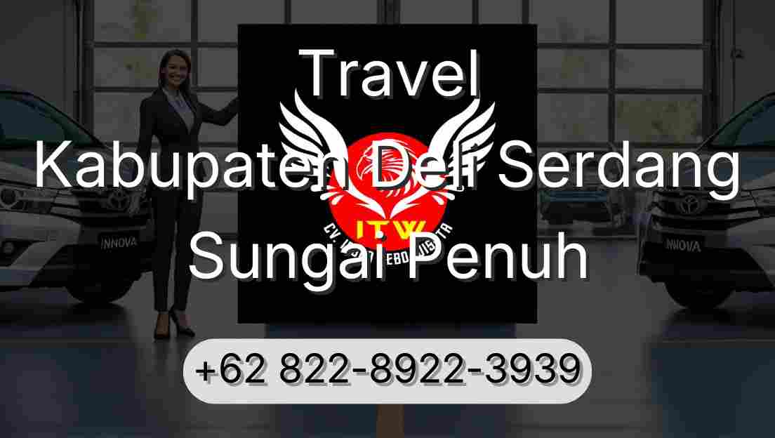 Travel Kabupaten Deli Serdang Sungai Penuh