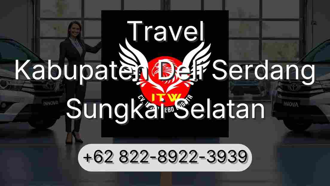 Travel Kabupaten Deli Serdang Sungkai Selatan