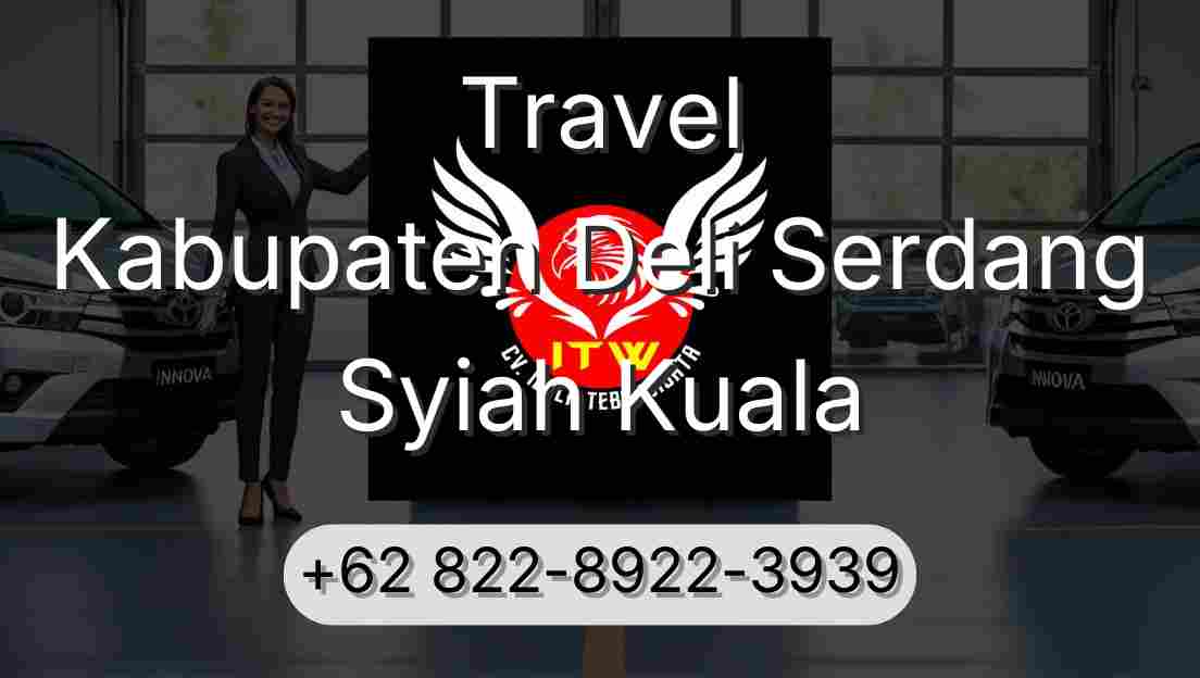 Travel Kabupaten Deli Serdang Syiah Kuala