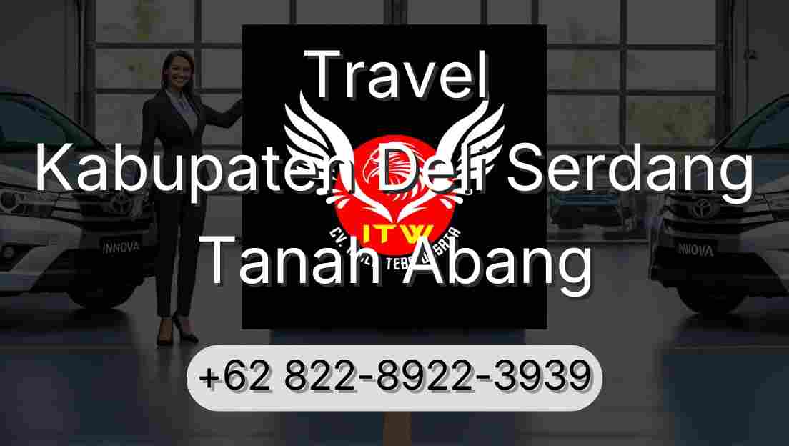 Travel Kabupaten Deli Serdang Tanah Abang