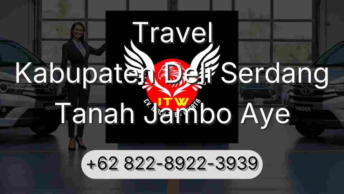 Travel Kabupaten Deli Serdang Tanah Jambo Aye