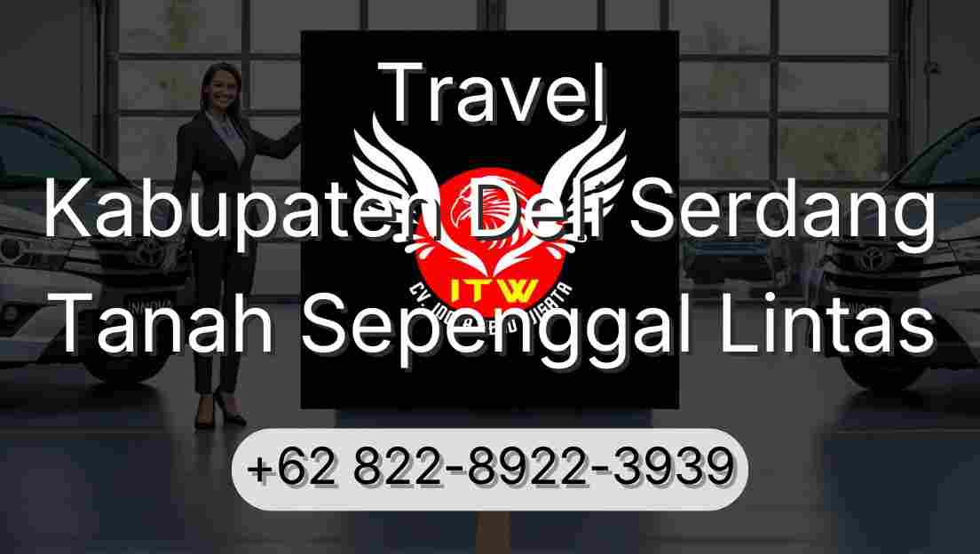 Travel Kabupaten Deli Serdang Tanah Sepenggal Lintas
