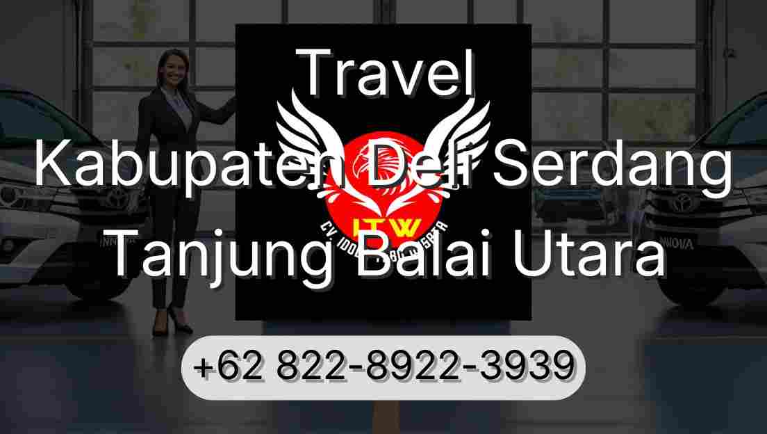 Travel Kabupaten Deli Serdang Tanjung Balai Utara