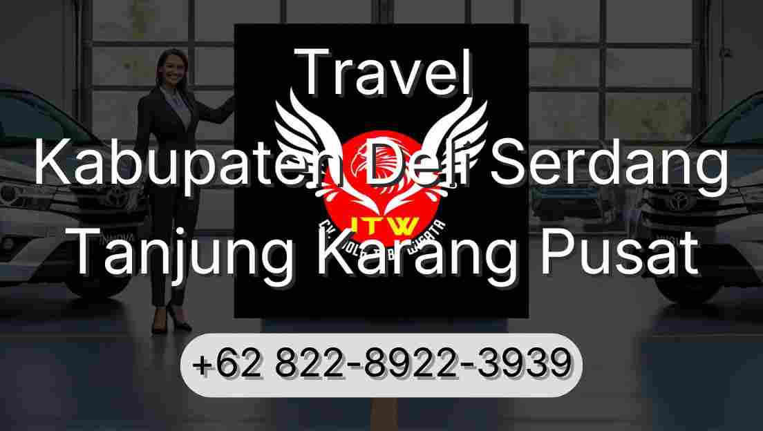 Travel Kabupaten Deli Serdang Tanjung Karang Pusat