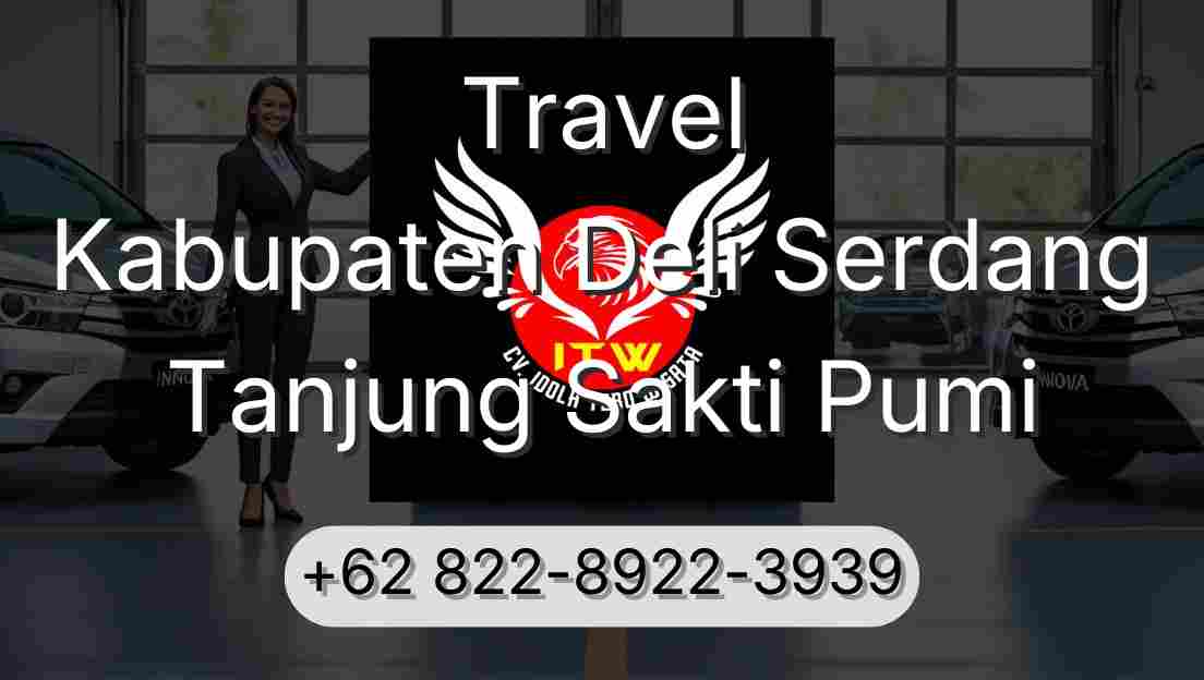Travel Kabupaten Deli Serdang Tanjung Sakti Pumi