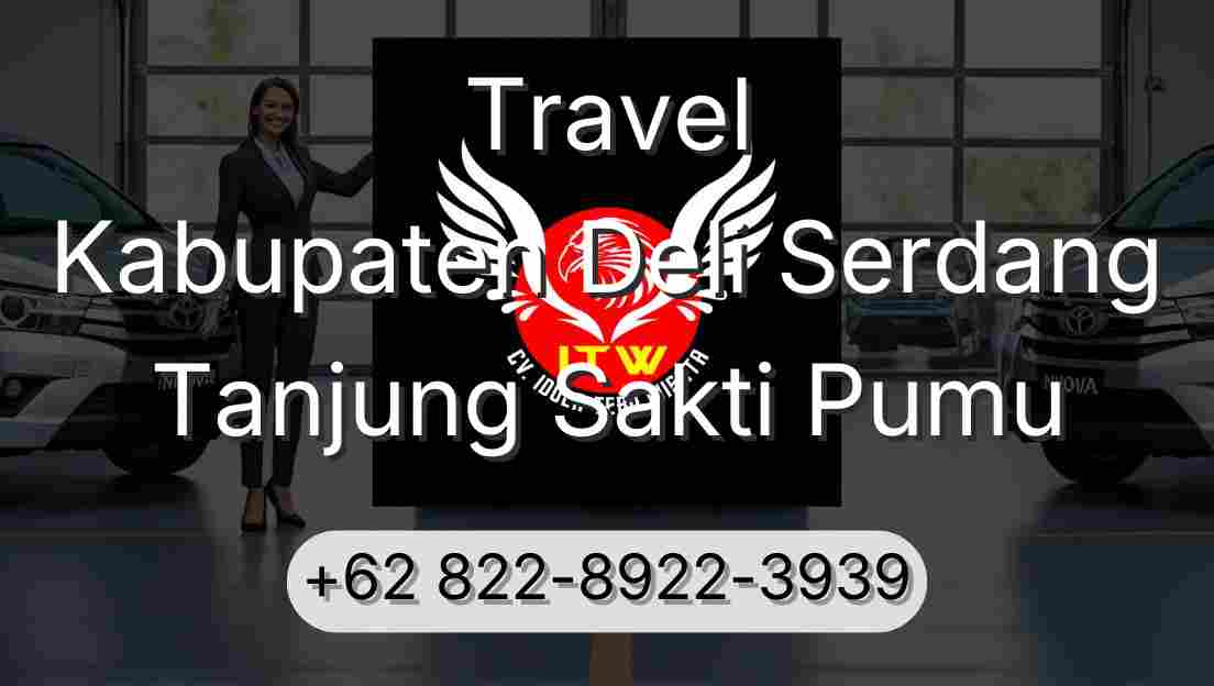Travel Kabupaten Deli Serdang Tanjung Sakti Pumu