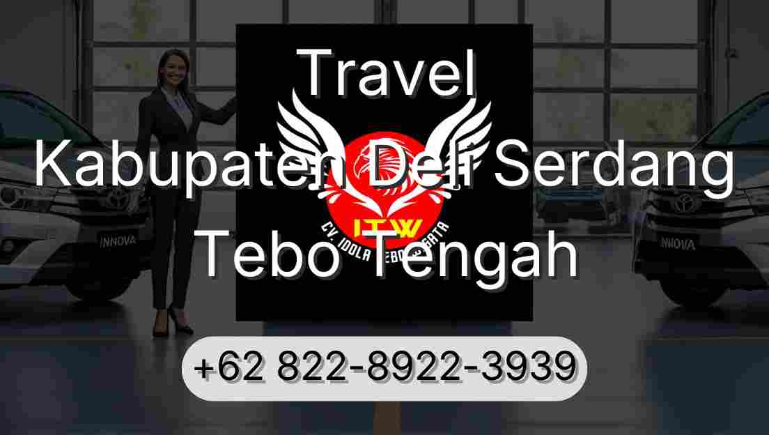 Travel Kabupaten Deli Serdang Tebo Tengah