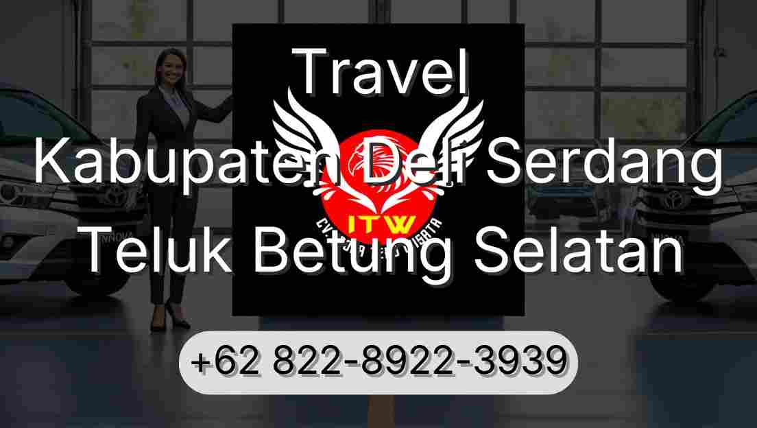 Travel Kabupaten Deli Serdang Teluk Betung Selatan