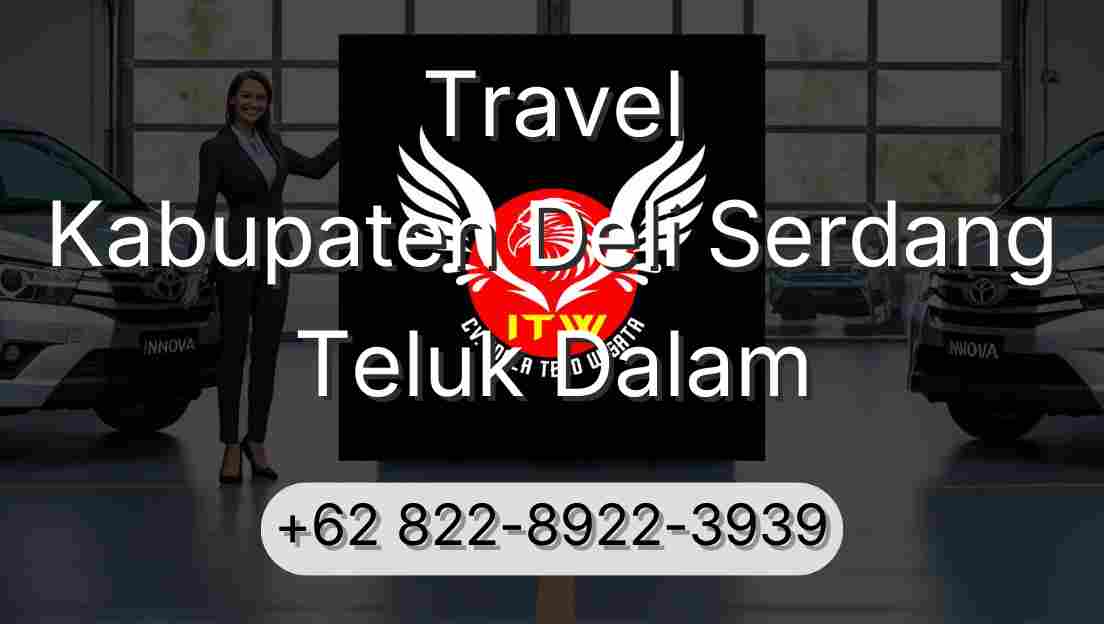 Travel Kabupaten Deli Serdang Teluk Dalam