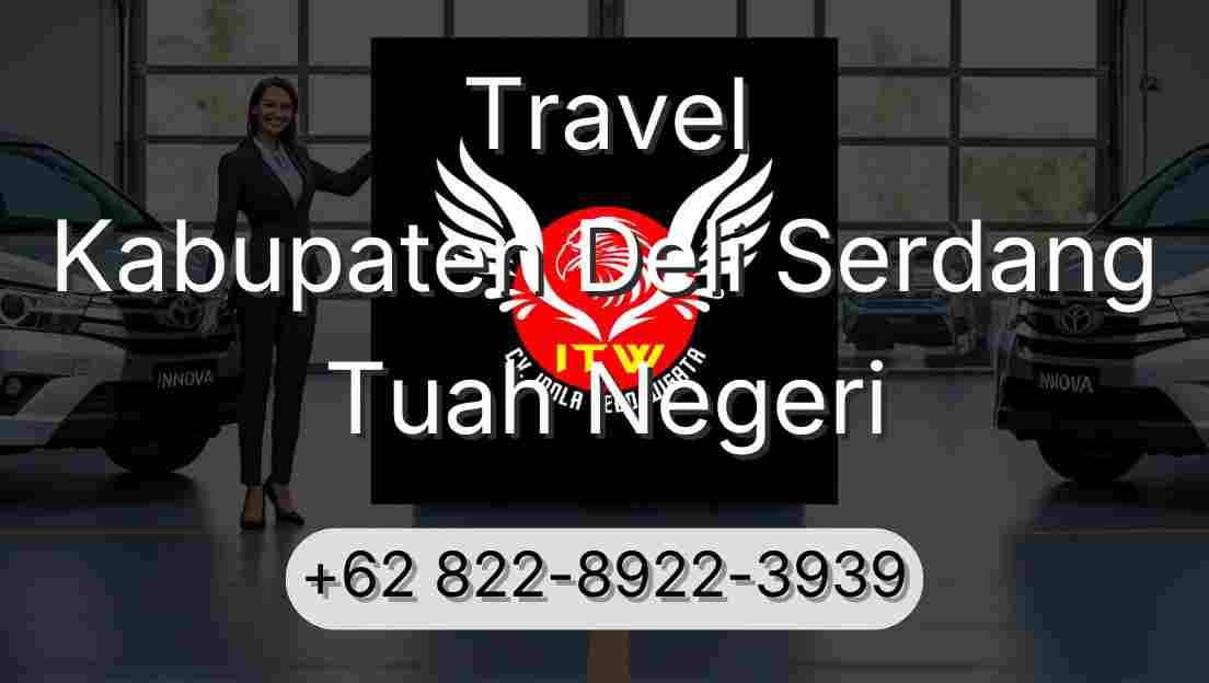 Travel Kabupaten Deli Serdang Tuah Negeri