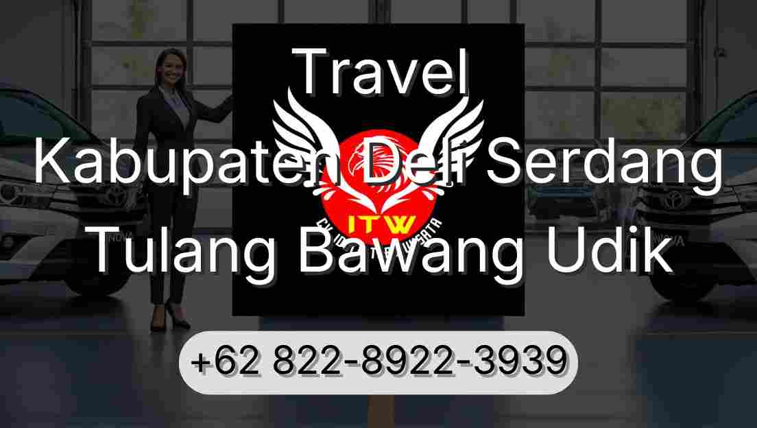 Travel Kabupaten Deli Serdang Tulang Bawang Udik