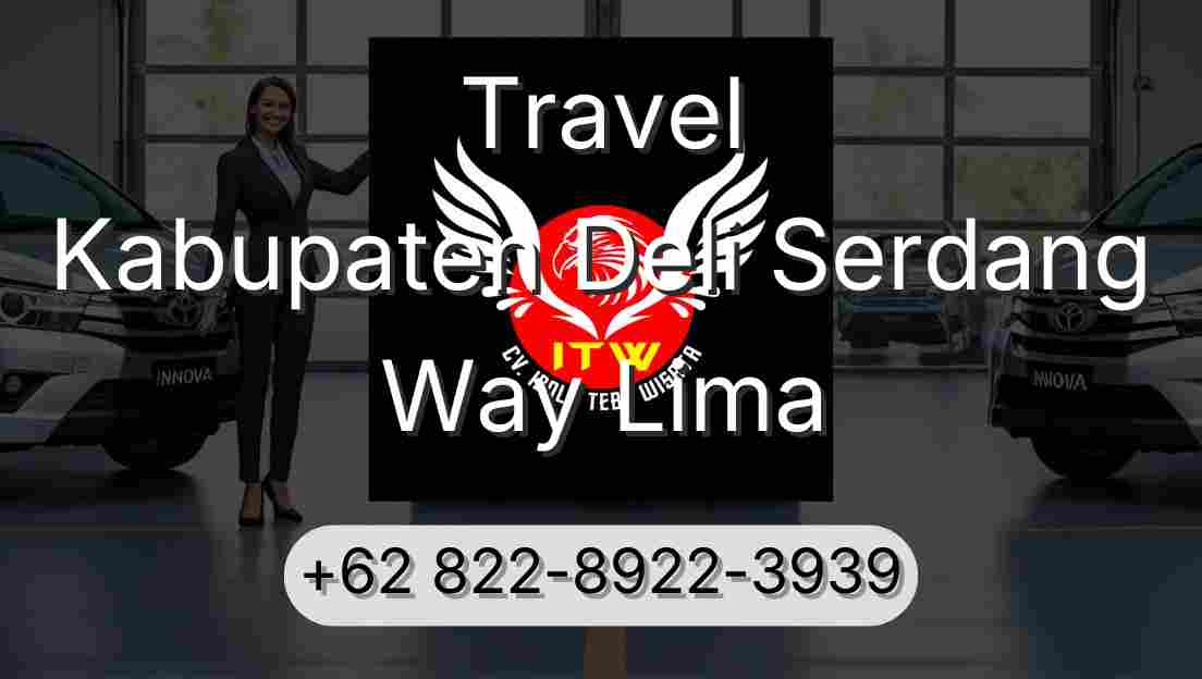 Travel Kabupaten Deli Serdang Way Lima