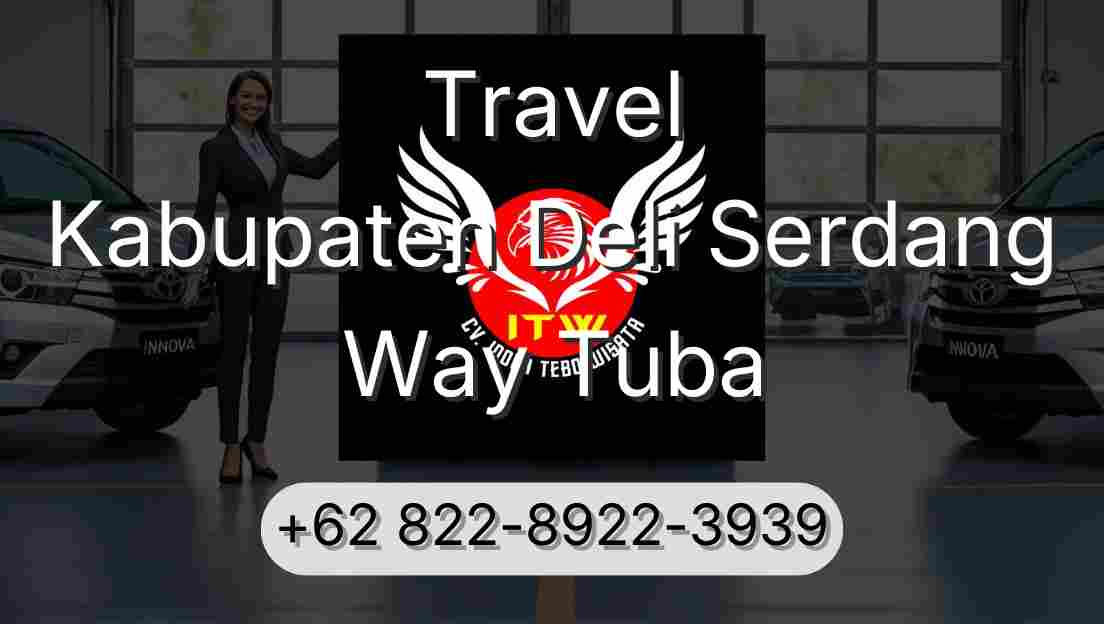 Travel Kabupaten Deli Serdang Way Tuba