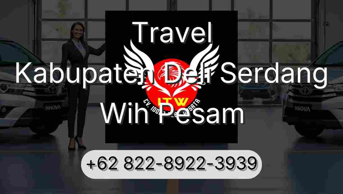 Travel Kabupaten Deli Serdang Wih Pesam