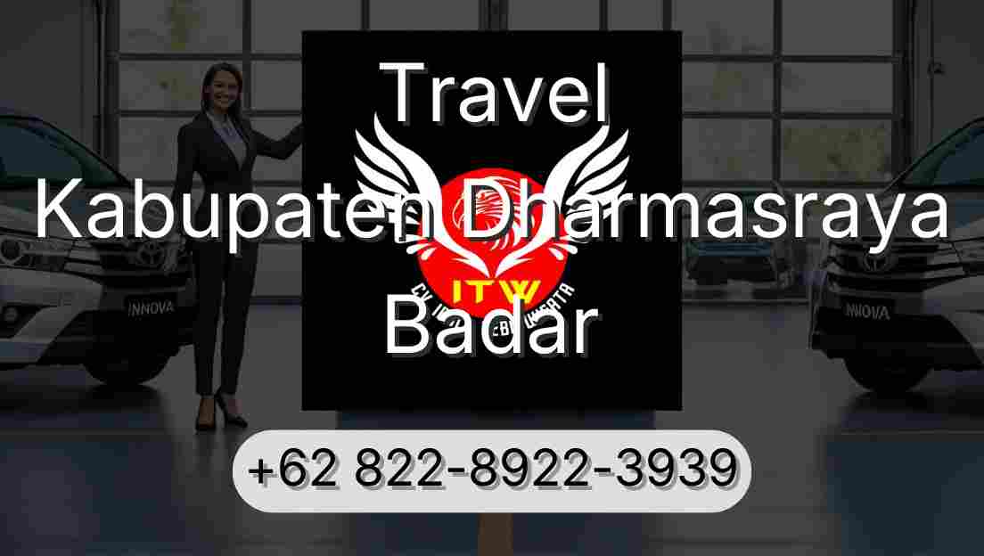 Travel Kabupaten Dharmasraya Badar