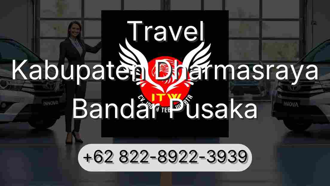 Travel Kabupaten Dharmasraya Bandar Pusaka