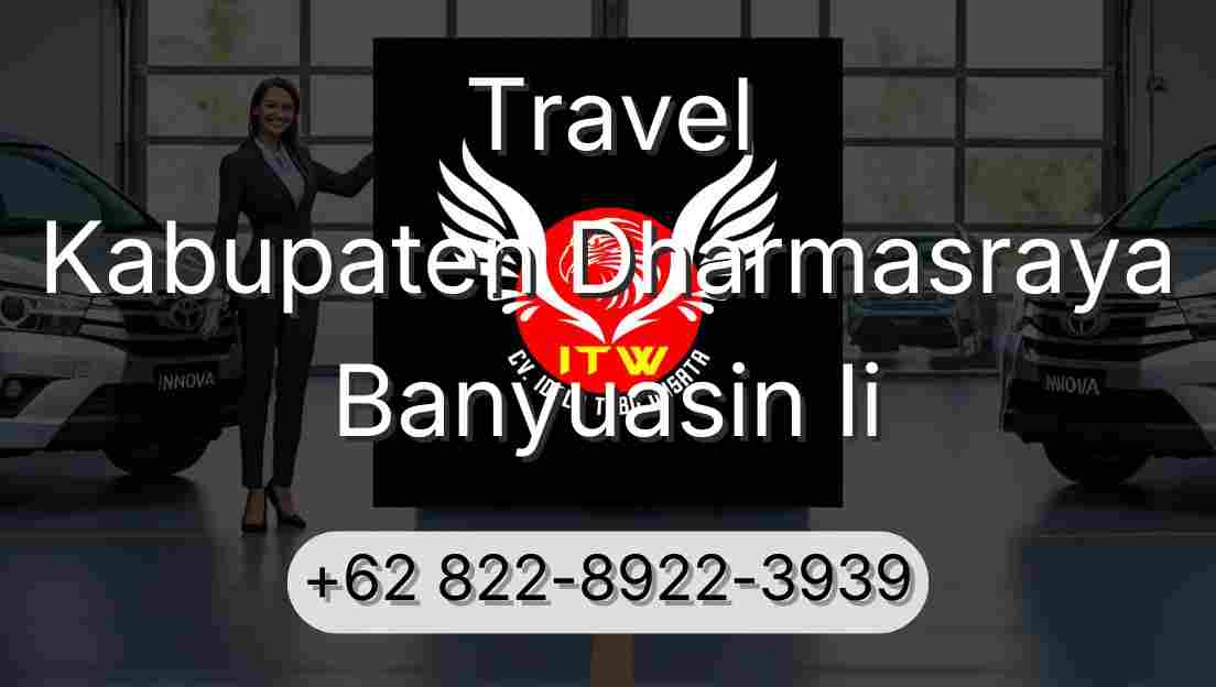 Travel Kabupaten Dharmasraya Banyuasin Ii