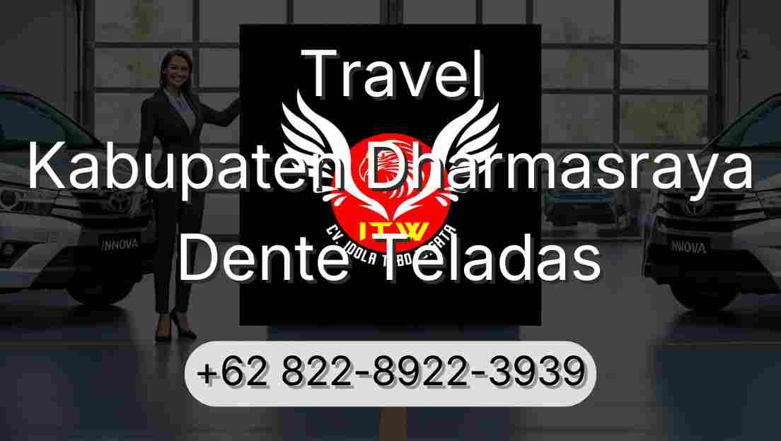 Travel Kabupaten Dharmasraya Dente Teladas