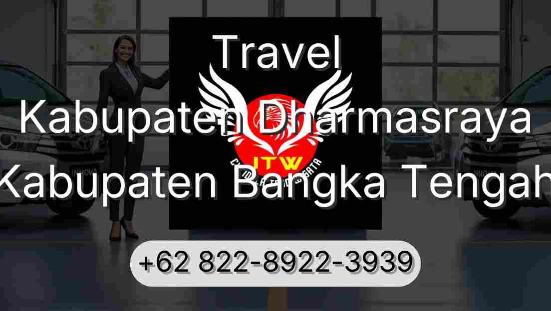 Travel Kabupaten Dharmasraya Kabupaten Bangka Tengah