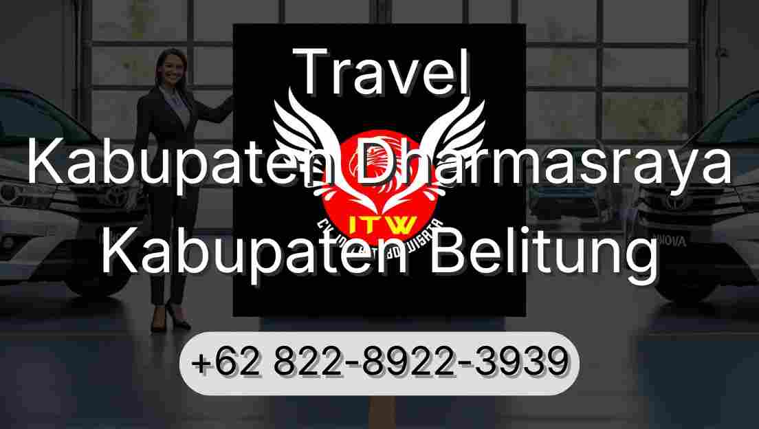 Travel Kabupaten Dharmasraya Kabupaten Belitung